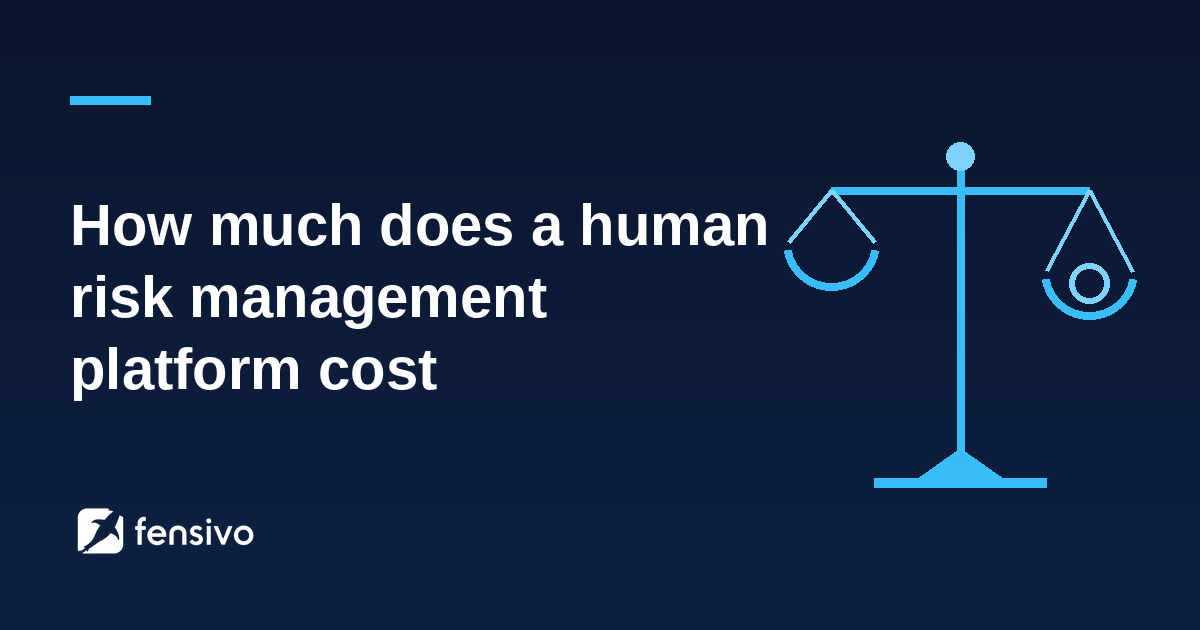 How much does a human risk management platform cost