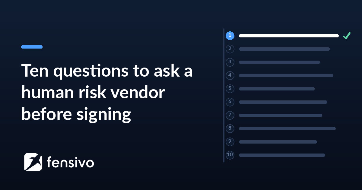 Ten questions to ask a human risk vendor before signing