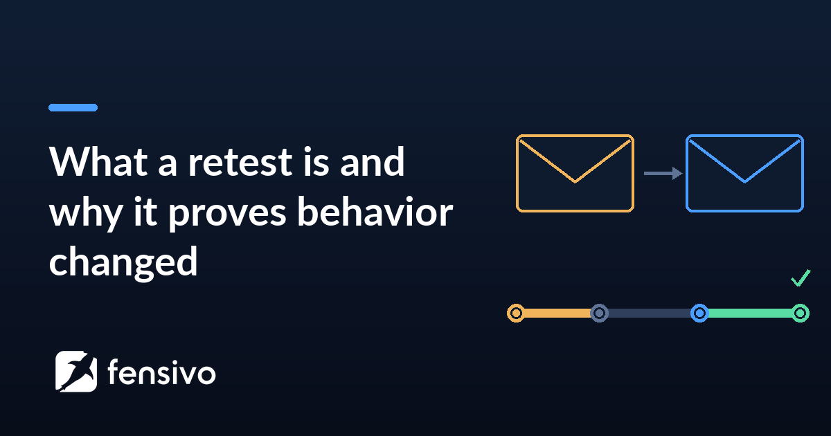 What a retest is and why it proves behavior changed