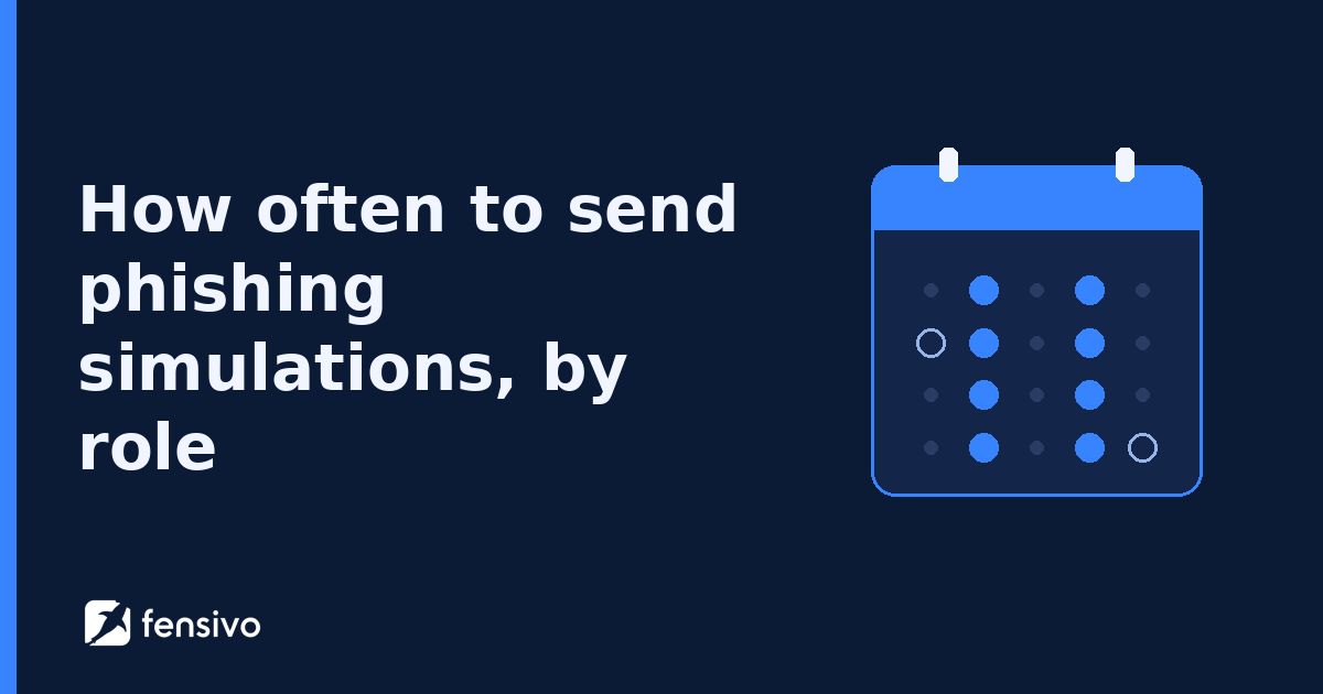 How often to send phishing simulations, by role
