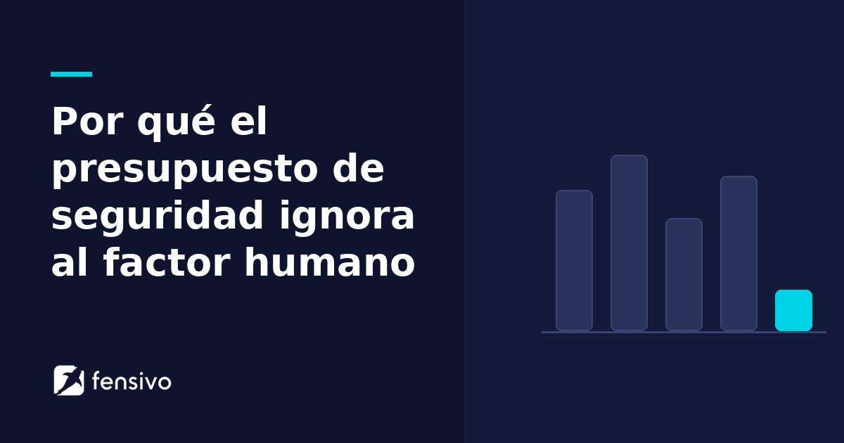 Por qué el presupuesto de seguridad ignora al factor humano