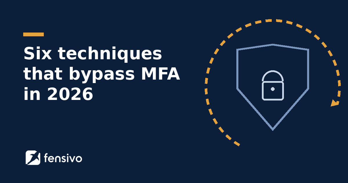 Six techniques that bypass MFA in 2026 (and how they work)